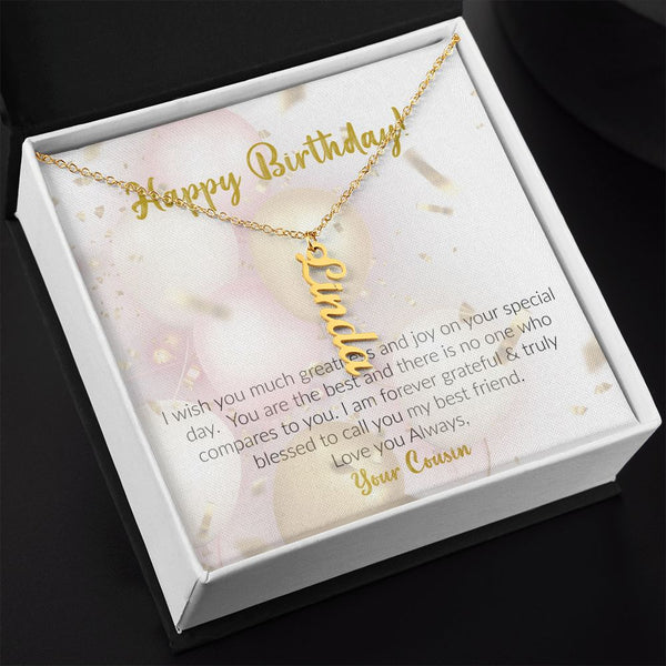 Happy Birthday | Love Your Cousin | Vertical Name Necklace