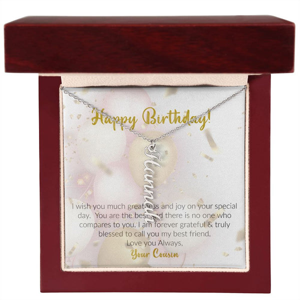 Happy Birthday | Love Your Cousin | Vertical Name Necklace