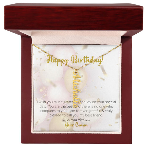 Happy Birthday | Love Your Cousin | Vertical Name Necklace