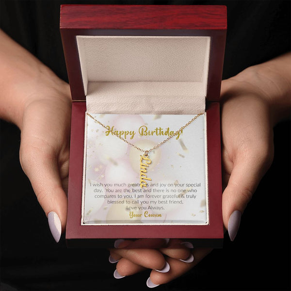 Happy Birthday | Love Your Cousin | Vertical Name Necklace
