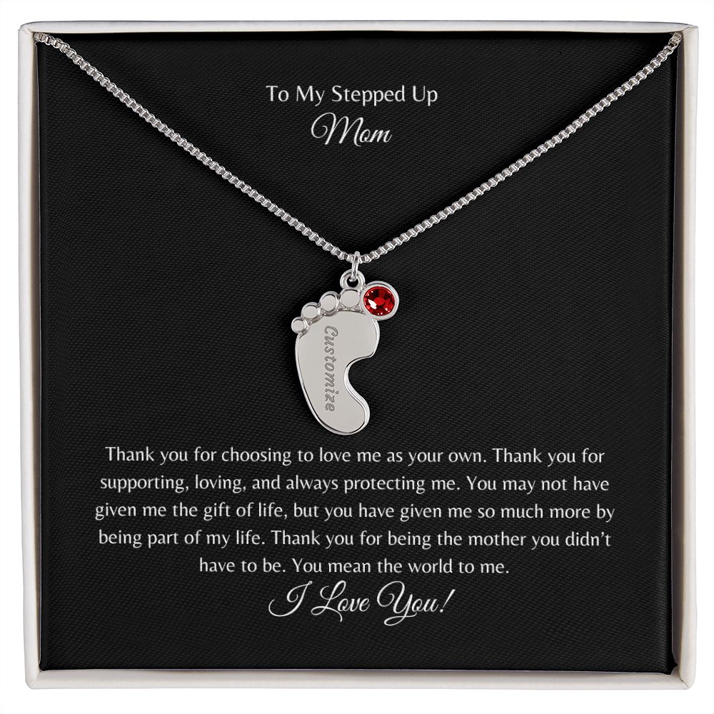To My Stepped Up Mom | I Love You | Custom Baby Feet Necklace with Birthstone