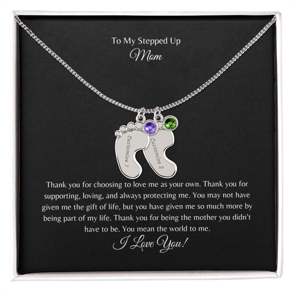 To My Stepped Up Mom | I Love You | Custom Baby Feet Necklace with Birthstone