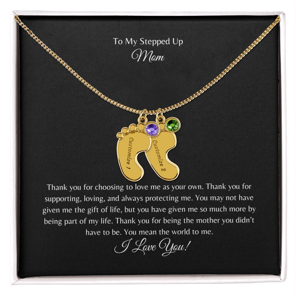 To My Stepped Up Mom | I Love You | Custom Baby Feet Necklace with Birthstone