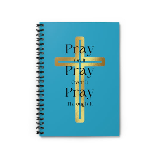 Pray On It Spiral Notebook - Ruled Line