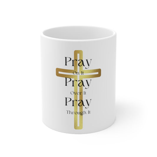 Pray On It Mug