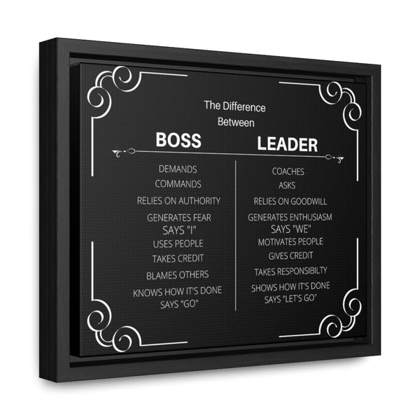 Be A Leader Not A Boss Canvas W/ Frame