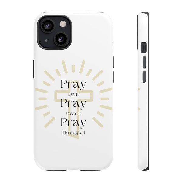 Pray On It Phone Cases