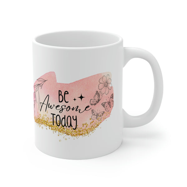 Be Awesome Today Mug