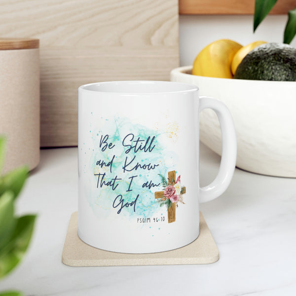 Be Still and Know That I Am God Mug